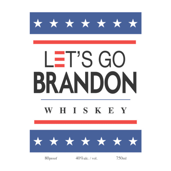 Let's Go Brandon Whiskey - Goro's Liquor