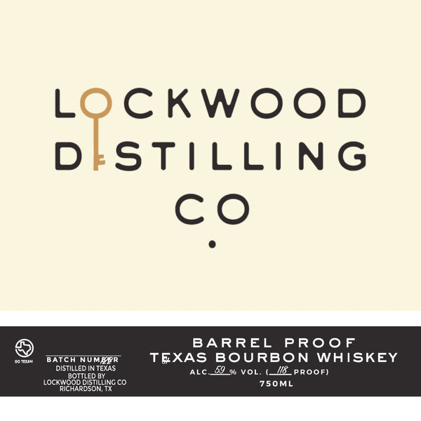 Lockwood Distilling Barrel Proof Texas Bourbon Whiskey - Goro's Liquor