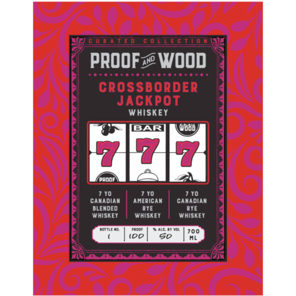 Proof & Wood Crossborder Jackpot Whiskey - Goro's Liquor