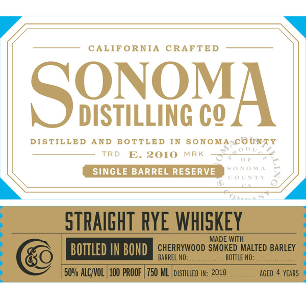 Sonoma Single Barrel Reserve Bottled in Bond Straight Rye - Goro's Liquor