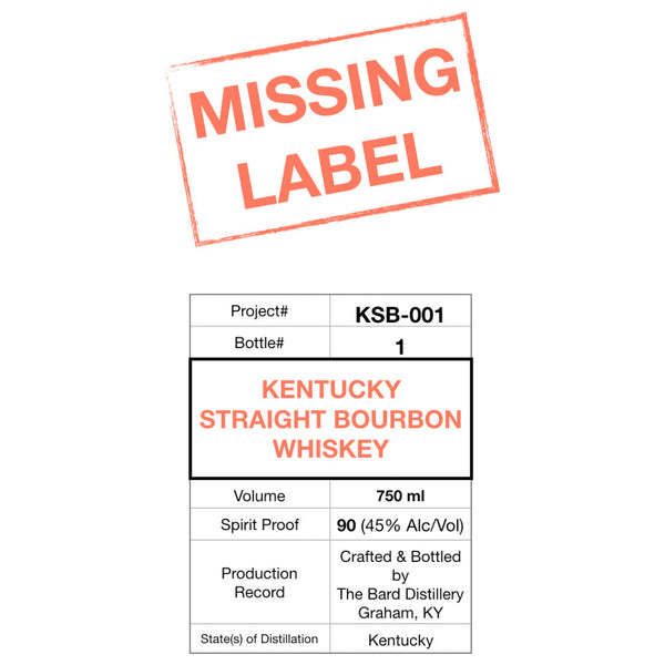 The Bard Distillery Missing Label Straight Bourbon - Goro's Liquor