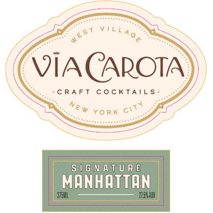 Via Carota Craft Cocktails Signature Manhattan 375mL - Goro's Liquor