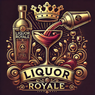 Liquor Royale