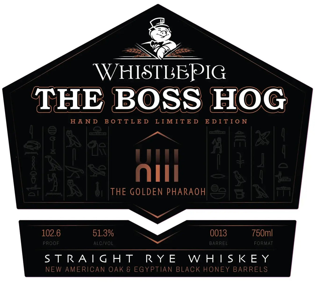WhistlePig The Boss Hog XIII The Golden Pharaoh Straight Rye Whiskey