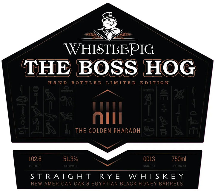 WhistlePig The Boss Hog XIII The Golden Pharaoh Straight Rye Whiskey